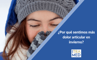 ¿Por qué sentimos más dolor articular en invierno?