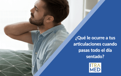 ¿Qué le ocurre a tus articulaciones cuando pasas todo el día sentado?