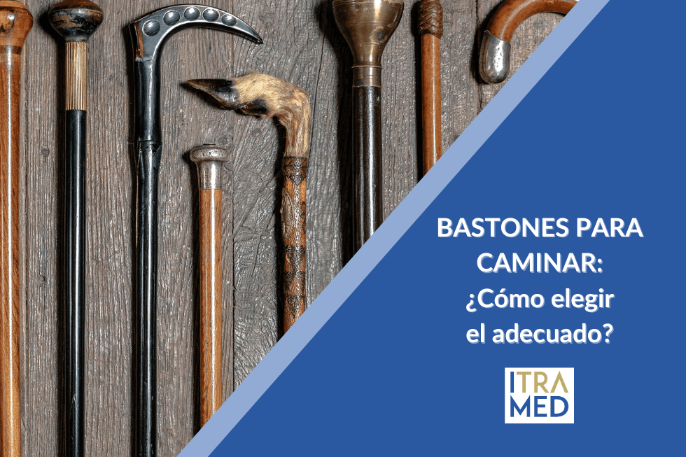 Bastones para caminar: Beneficios, tipos y cómo elegir el mejor