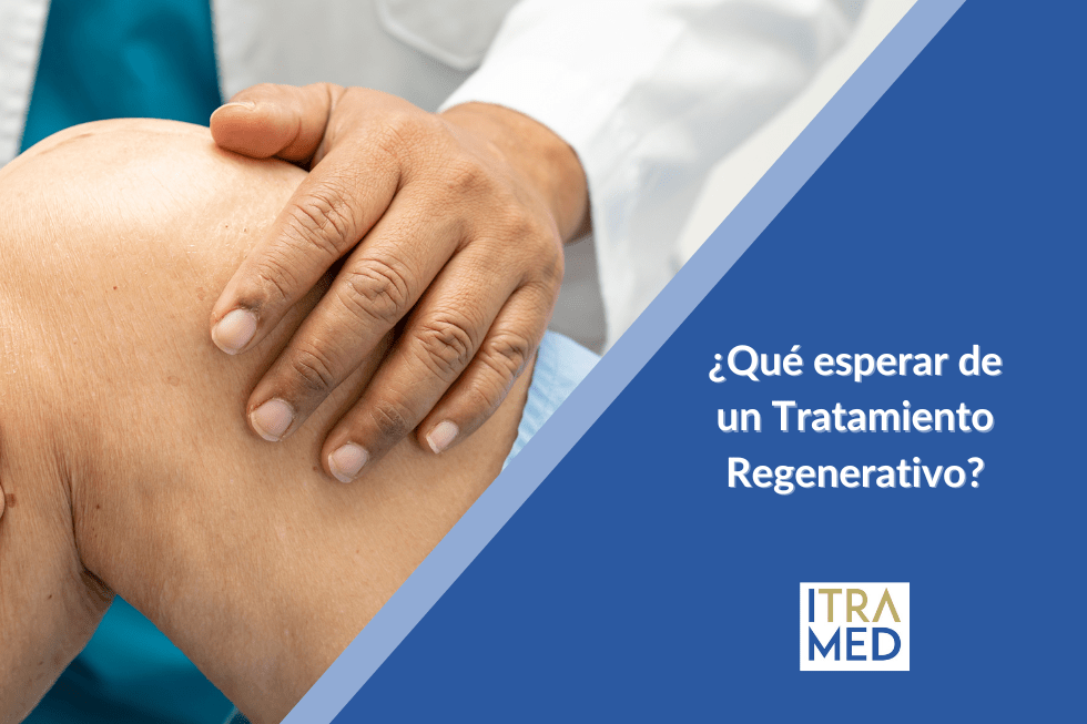 ¿Qué esperar de un Tratamiento Regenerativo? Pasos y tiempos de recuperación